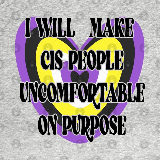 I will make cis people uncomfortable on purpose by remerasnerds